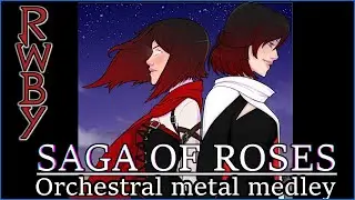 RWBY: Red Like Roses (All 3 Parts) - Orchestral Metal Remix