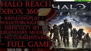 Halo Reach Xbox 360 (Legendary) Full Game 100% Walkthrough (No Commentary)