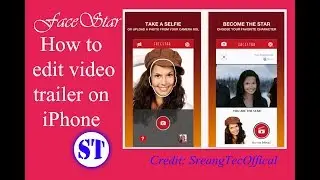 How to edit funny videos trailer by FaceStar - SreangTecOffical |