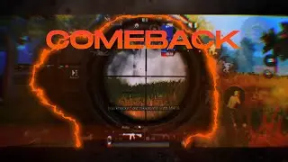 COMEBACK - PUBG Mobile Montage