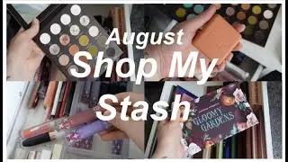 Let's Shop My Stash for AUGUST! // better late than never edition