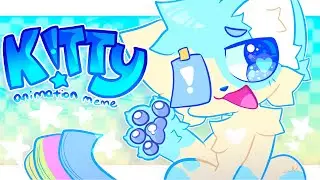 K!TTY | animation meme | filler | FW