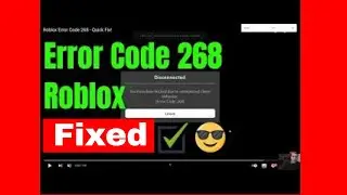 LOQUENDO error code 268 roblox Solution fix You have been kicked due to behavior You have been