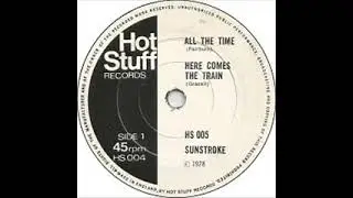 Sunstroke  All the time