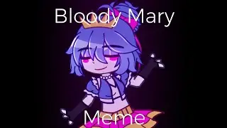 [Old] Bloody Mary 🩰 | Meme | FNaF