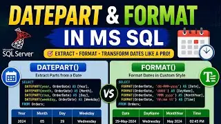 DATEPART vs FORMAT in SQL Server | Complete Date & Time Tutorial 