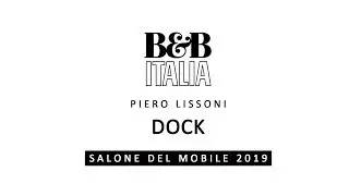 Piero Lissoni - Dock - Salone del mobile 2019