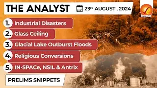 The Analyst 23rd August 2024 Current Affairs Today | Vajiram and Ravi Daily Newspaper Analysis