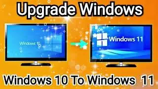 Cara Mudah Upgrade Windows 10 Menjadi Windows 11
