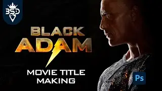 Black Adam Movie Title Making in | Photoshop 2021 Tutorial |