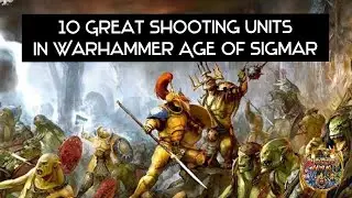 10 Great Shooting Units in Warhammer Age of Sigmar