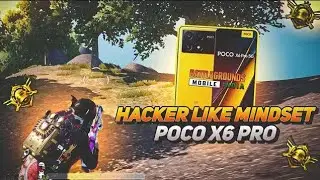HACKER LIKE MINDSET 🥶🥶- POCO X6 PRO 💛 DIMENSITY 8300 ULTRA ( SMOOTH + 90 FPS GAMEPLAY) PUBG/BGMI.