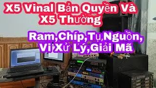 Tét Kỹ X5 Bản Quyền Và X5 Thường Để Anh Em Đánh Giá-Chọn Lựa