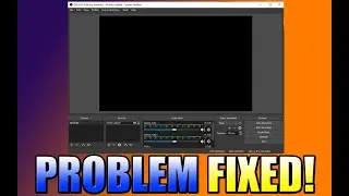 How To Fix OBS Black Screen In ONLY 2 Clicks 2021!