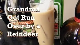 Grandma Got Run Over by a Reindeer Drink Recipe