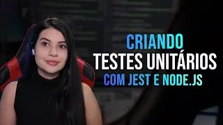 Aprenda Como Implementar Teste Unitário JEST na sua Aplicação NODE