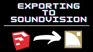 Exporting Sketchup files and Importing them to Soundvision