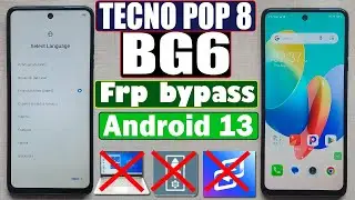 TECNO POP 8 (BG6) Frp bypass Android 13 without PC ☑️ 