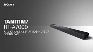 Karşınızda Sony HT-A7000 Sound Bar
