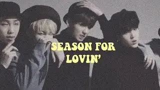 bts | season for lovin'