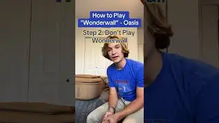 How to Play “Wonderwall” 