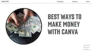 Best Ways to Make money with Canva