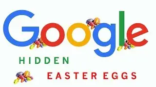 Google's Hidden Easter Eggs