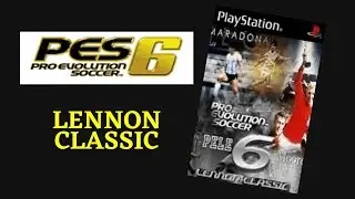 PES 6 - Lennon Classic OF (várias versões - PS2 + PC)