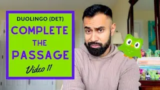 Duolingo English Test (DET) Task 11: A guide to COMPLETE THE PASSAGE