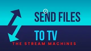 SEND FILES TO TV IS THE UTILITY APP YOU NEED