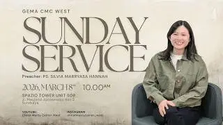 Berhati-hatilah dengan pengaruh disekelilingmu | 08 Maret 2026 | Ps. Silvia Marryasa Hannah
