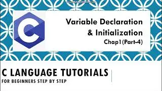 variable declaration| declare a variable in C language|Initialize a variable in C language