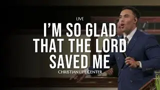 Christian Life Center - I’m So Glad That The Lord Saved Me Medley