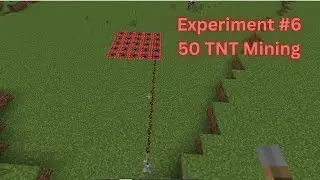 Minecraft Experiment 6 (50 TNT Mining)