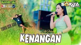 KENANGAN VIRAL AREA ⁉️ SORAYA MUSIC LIVE KOMPAK GENERATION - TUBAN 
