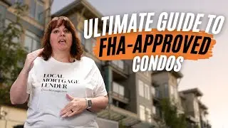 The Ultimate Guide to Scoring FHA-Approved Condos in Your Area