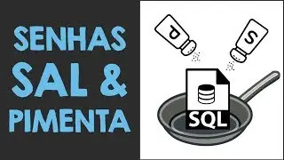 Hackeie e não seja hackeado: Senhas, sal e pimenta