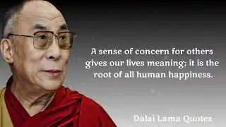 Dalai Lama Quotes On Love, Sex And Life II Aphorisms, Wise Thoughts.