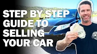 How to Sell a Car SIMPLE Step by Step Guide