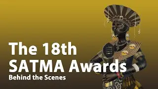 18th SATMA Awards Behind The Scenes