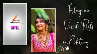Instagram Trending Lyrics Reels Video Editing | Loveu Loveu Song BGM Video Editing Kinemaster