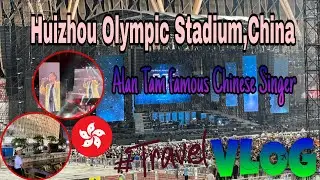 HUIZHOU OLYMPIC STADIUM CHINA 🇨🇳 #famoussinger #alantam #jackyandfamilysvlog  #huizhou #stadium #ofw