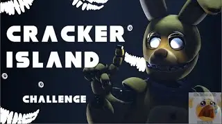 [SFM|FNAF] CRACKER ISLAND | CHALLENGE 