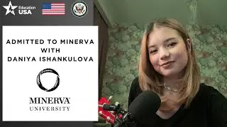 Admitted to Minerva | Daniya Ishankulova