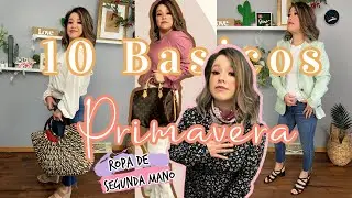 Mis 10 Prendas 🔥SEGUNDA MANO BASICOS  para Primavera Ft. 