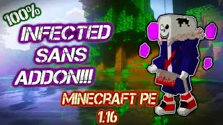 INFECTED SANS ADDON MCPE \ INFECTED САНС ОБЗОР МОЕГО МОДА НА МАЙНКРАФТ ПЕ 1.16-1.17 \ UNDERTALE MOD