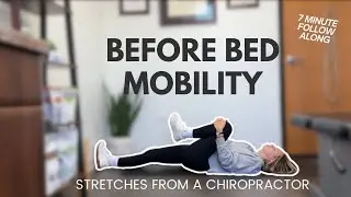 Do These Stretches Before Bed - Follow Along - Bedtime Mobility