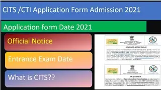 CITS/CTI application date 2021,  CTI entrance exam date, CITS exam centre,ITI admission form 2021,