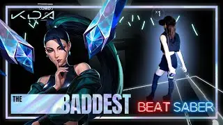 [Beat Saber] THE BADDEST - K/DA ft. (G)I-DLE, Bea Miller, Wolftyla (Expert+) | League of Legends