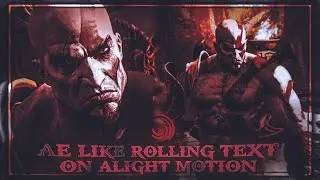 AE LIKE ROLLING TEXT ANIMATION On Alight Motion \ - (+XML preset)
